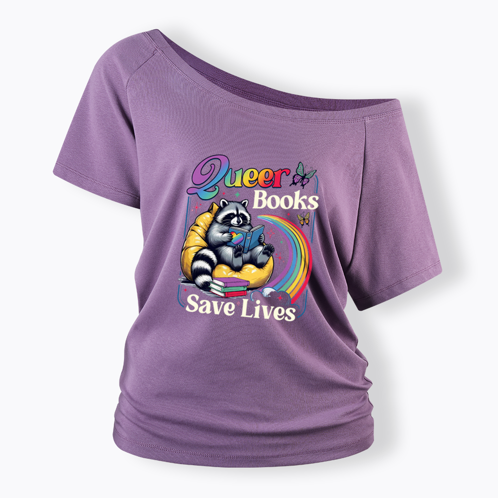 Queer Books Save Lives Off Shoulder T-shirt