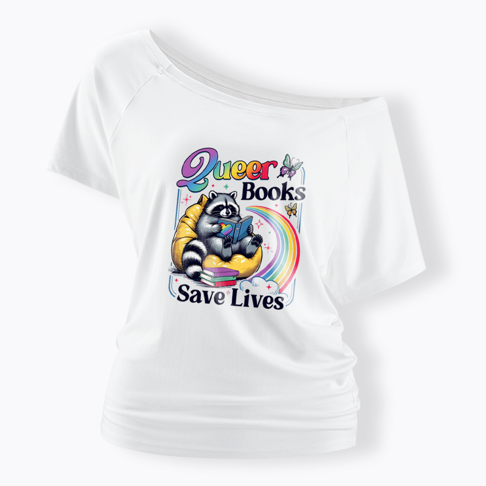 Queer Books Save Lives Off Shoulder T-shirt