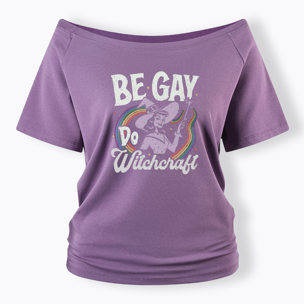 Be Gay Do Witchcraft Off Shoulder T-shirt