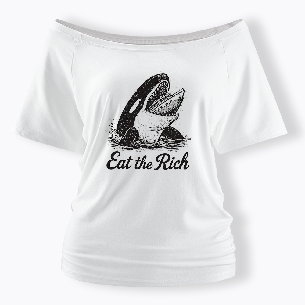 Eat The Rich Off Shoulder T-shirt