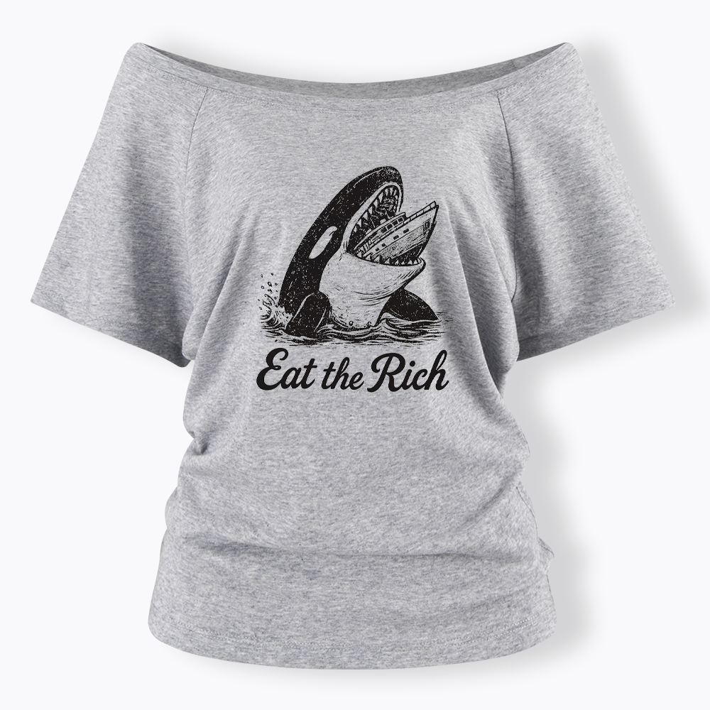 Eat The Rich Off Shoulder T-shirt