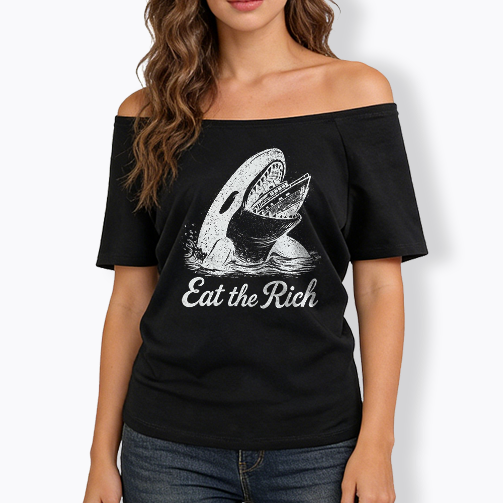 Eat The Rich Off Shoulder T-shirt