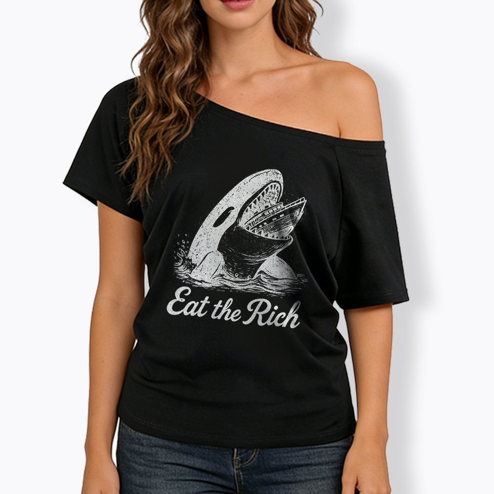 Eat The Rich Off Shoulder T-shirt