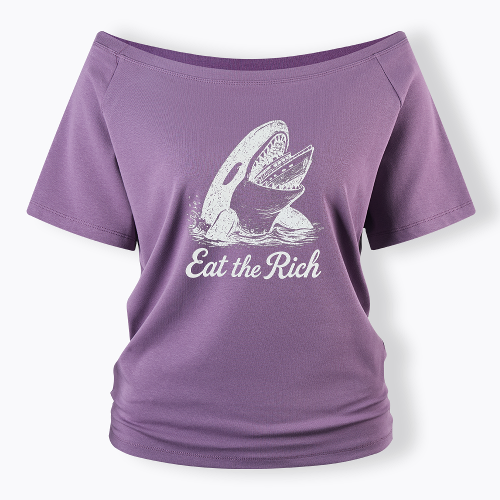 Eat The Rich Off Shoulder T-shirt