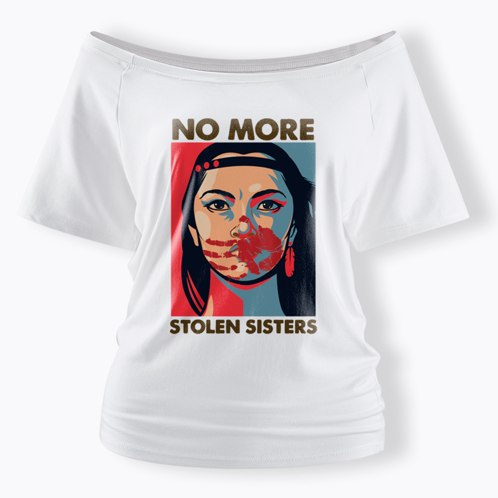 No More Stolen Sister MMIW Off Shoulder T-Shirt