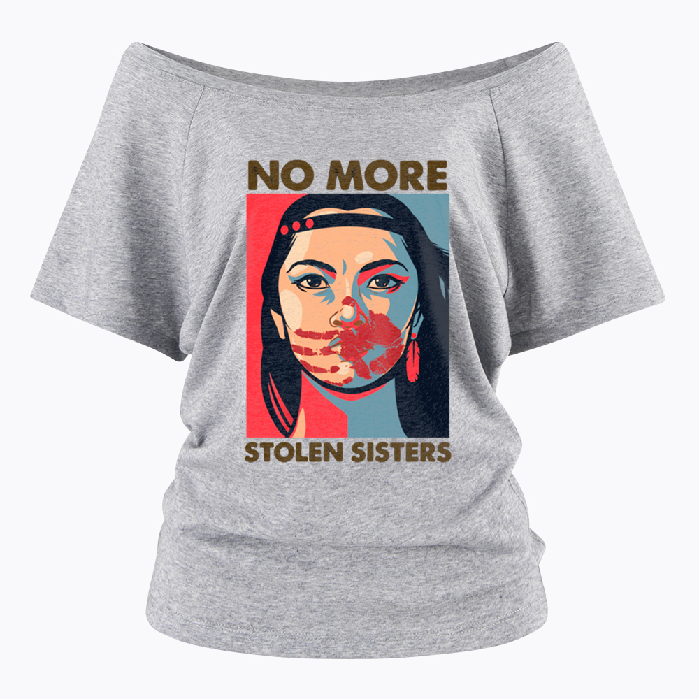 No More Stolen Sister MMIW Off Shoulder T-Shirt