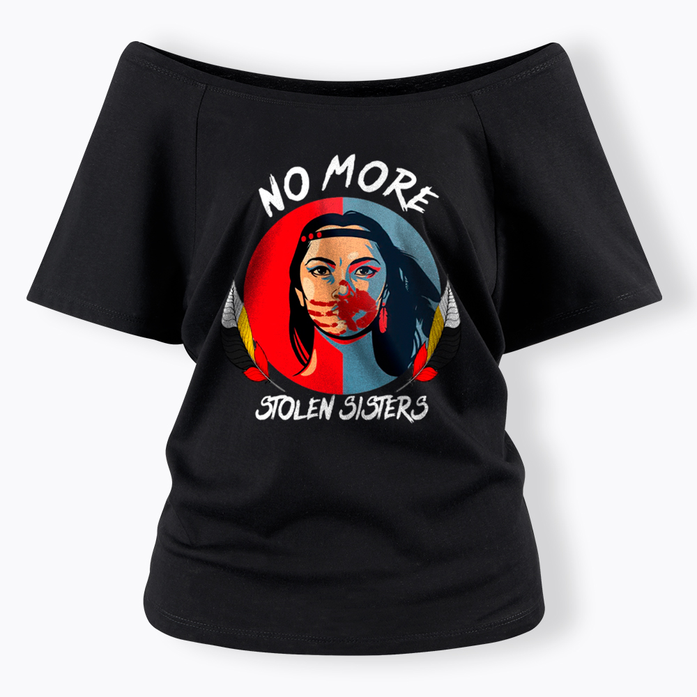No More Stolen Sister Off Shoulder T-Shirt