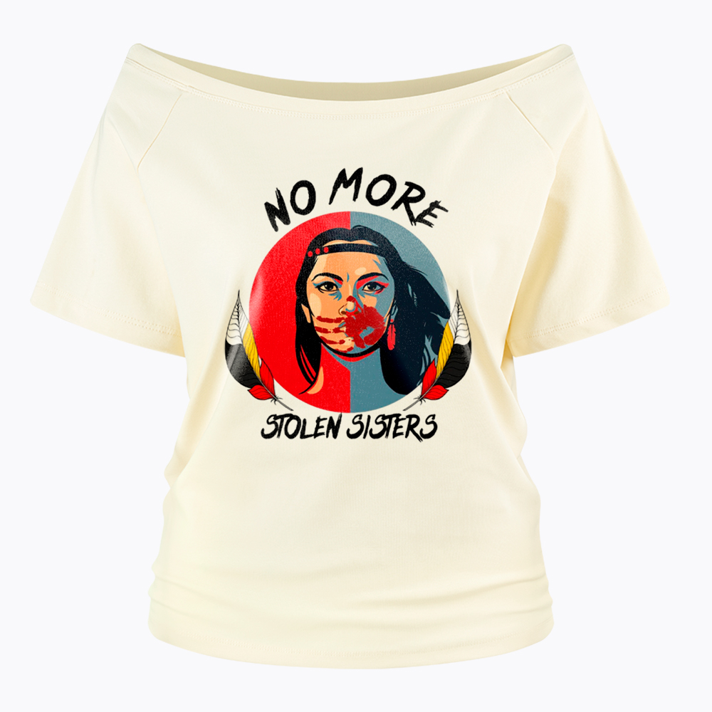 No More Stolen Sister Off Shoulder T-Shirt
