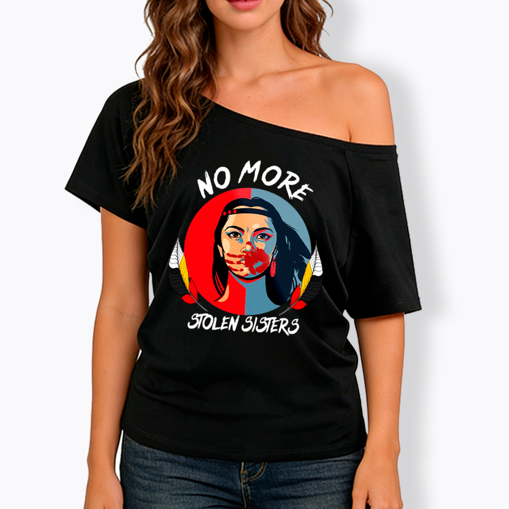 No More Stolen Sister Off Shoulder T-Shirt