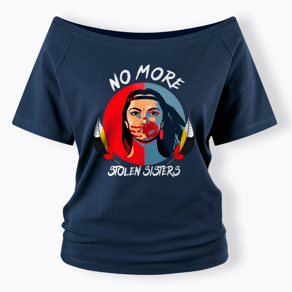 No More Stolen Sister Off Shoulder T-Shirt