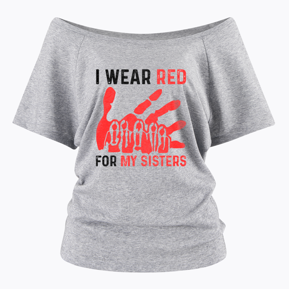 I Wear Red for My Sisters No More Stolen Sisters Off Shoulder T-Shirt