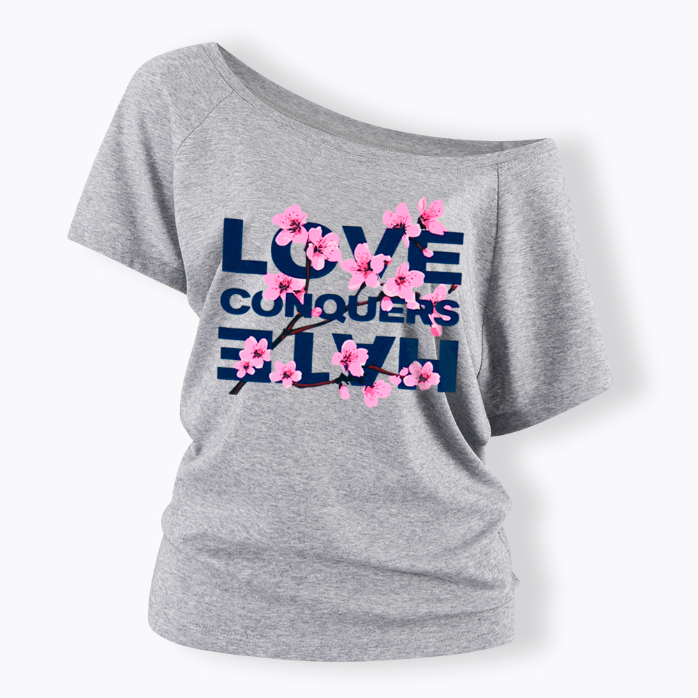 Love Conquers Hate Off Shoulder T-Shirt