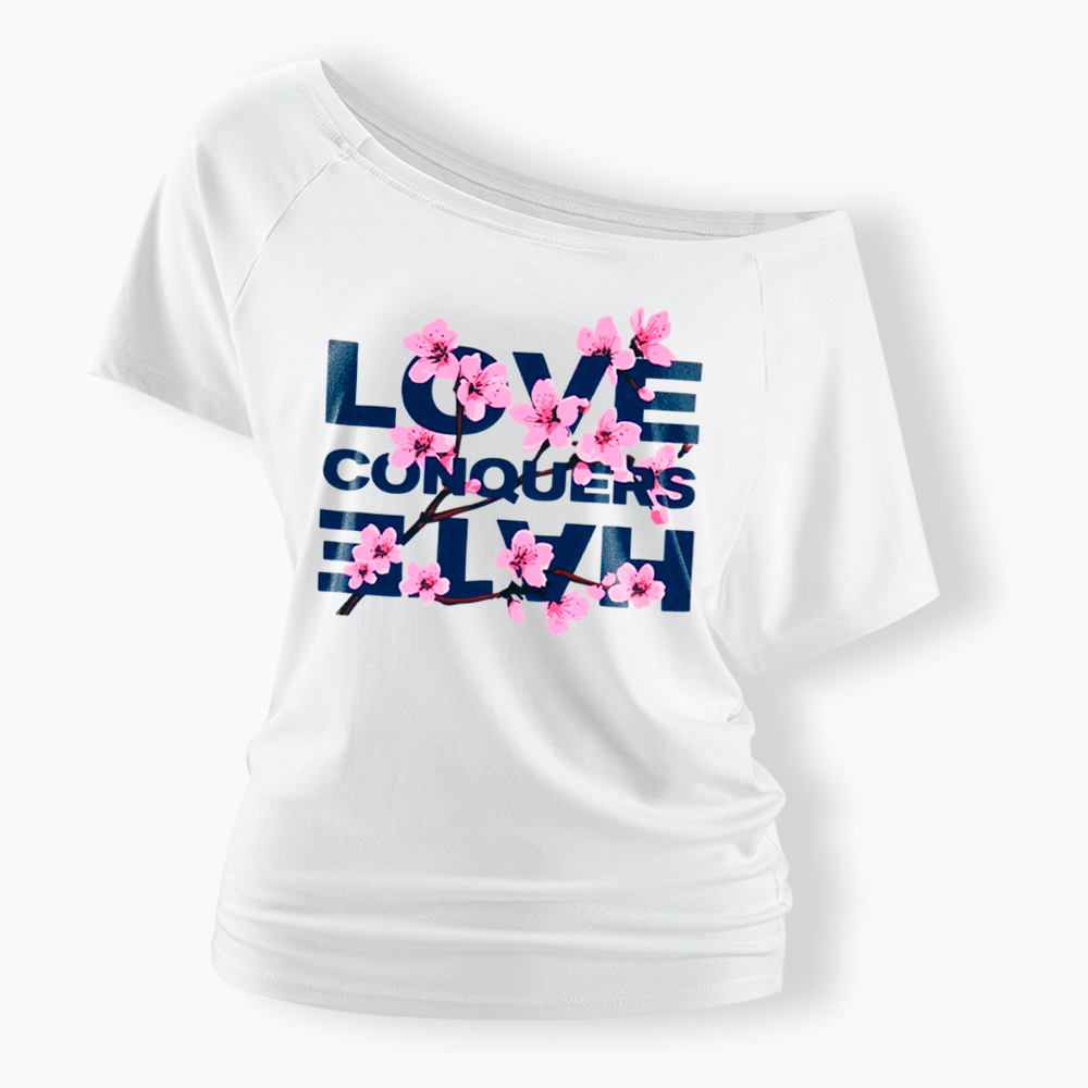 Love Conquers Hate Off Shoulder T-Shirt
