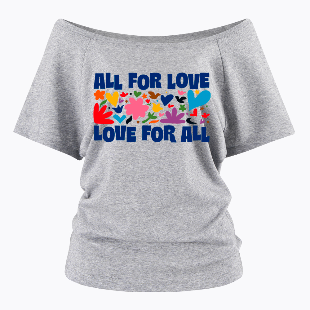 All for Love Love for All Off Shoulder T-Shirt