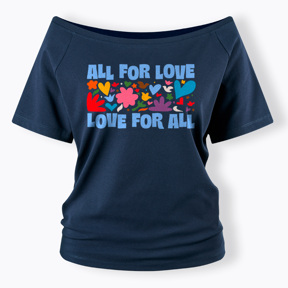 All for Love Love for All Off Shoulder T-Shirt