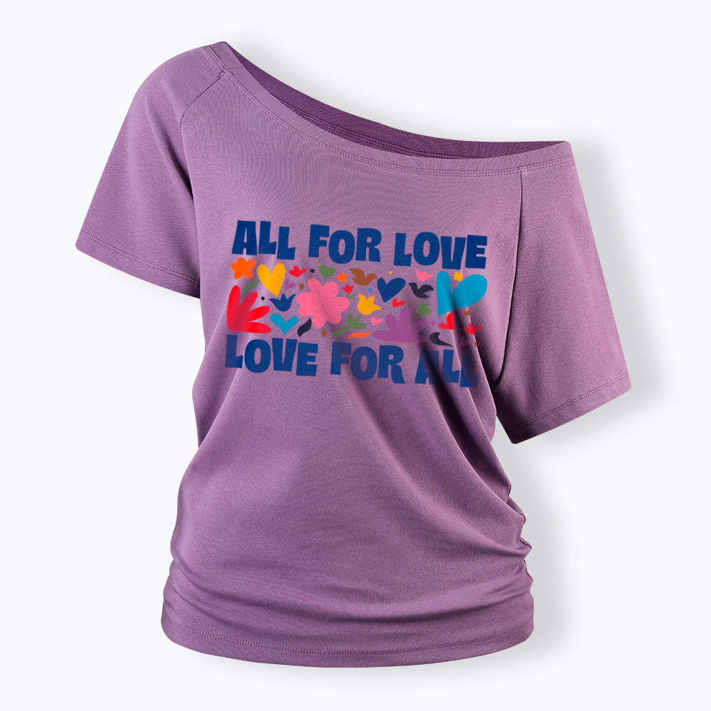 All for Love Love for All Off Shoulder T-Shirt
