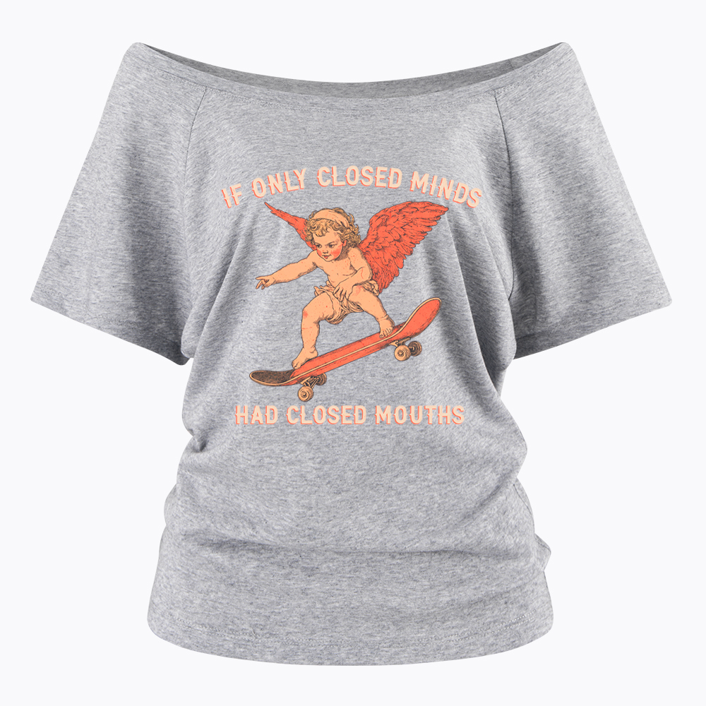 If Only Closed Minds Had Closed Mouths Off Shoulder T-Shirt