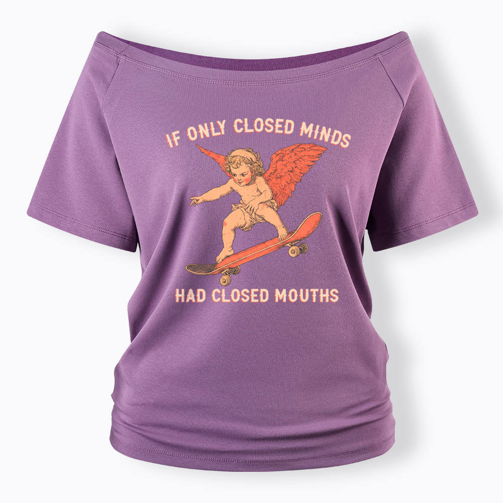 If Only Closed Minds Had Closed Mouths Off Shoulder T-Shirt