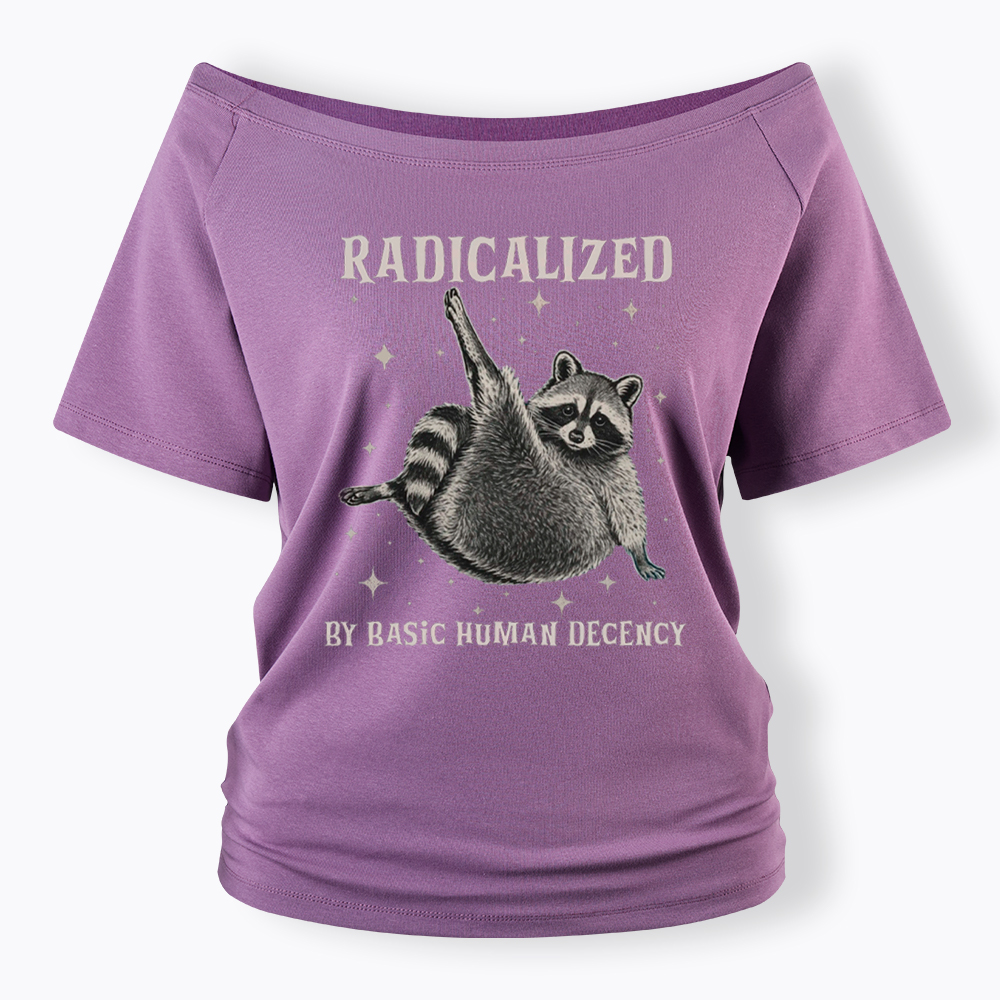 Radicalized By Basic Human Decency Off Shoulder T-Shirt