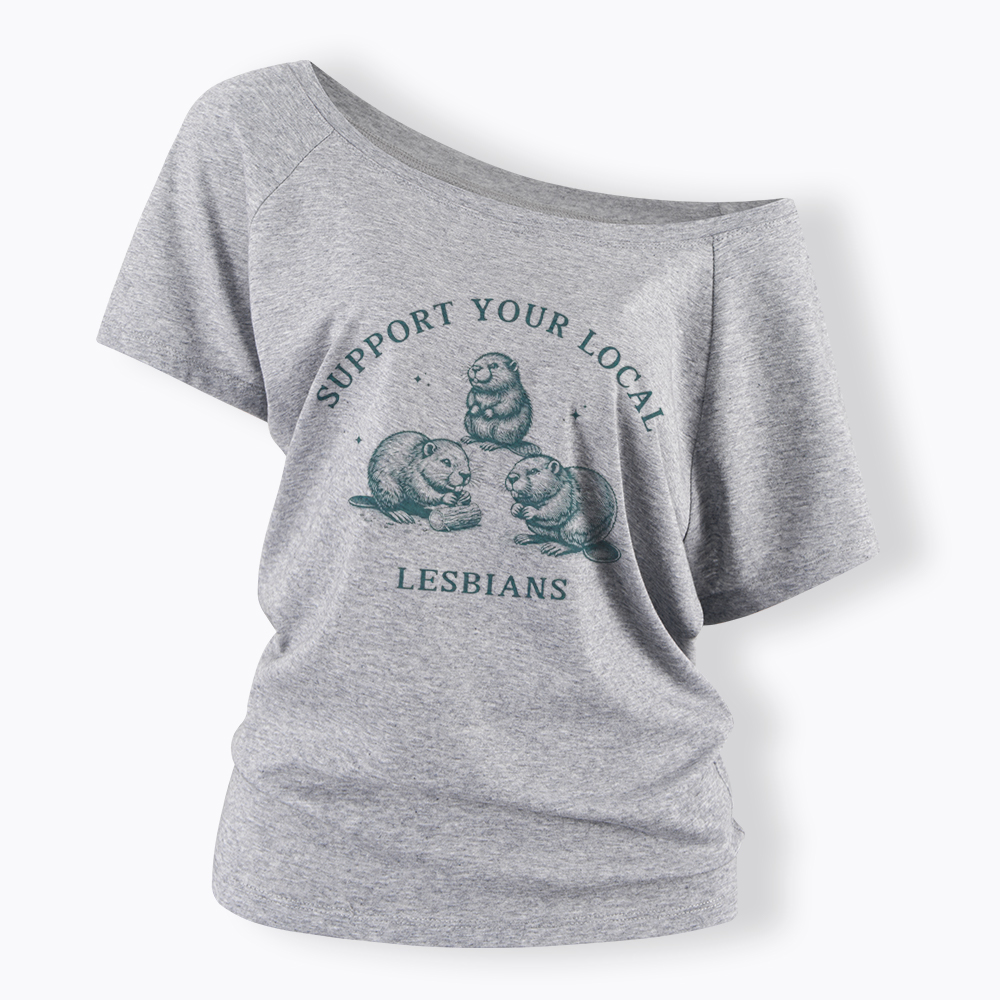 Support Your Local Lesbians Off Shoulder T-Shirt