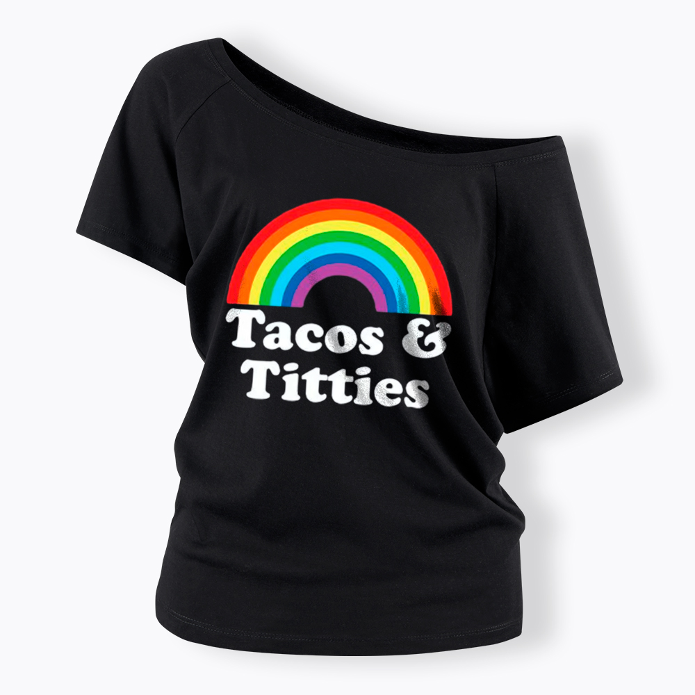 Tacos and Titties Off Shoulder T-Shirt