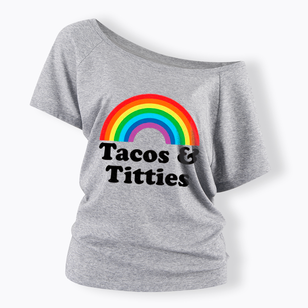 Tacos and Titties Off Shoulder T-Shirt