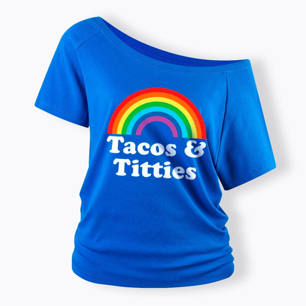 Tacos and Titties Off Shoulder T-Shirt