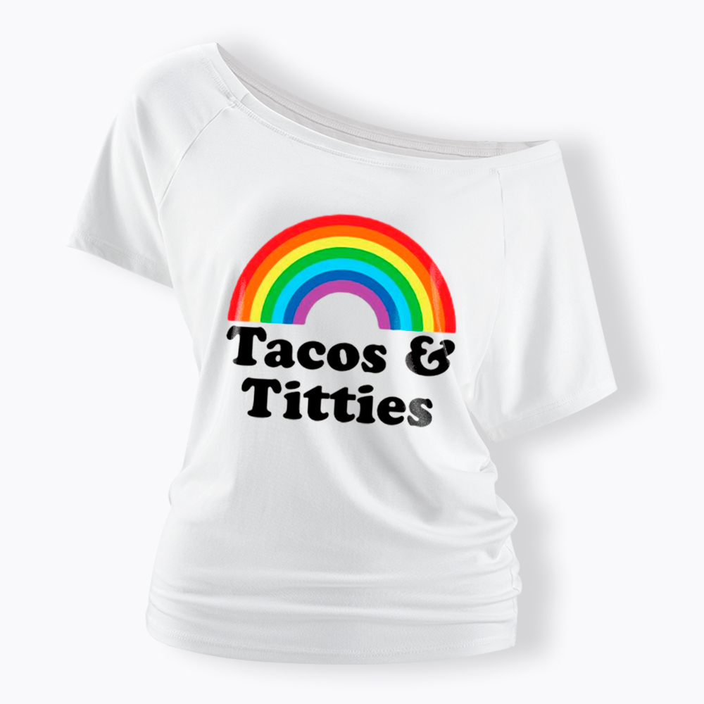Tacos and Titties Off Shoulder T-Shirt