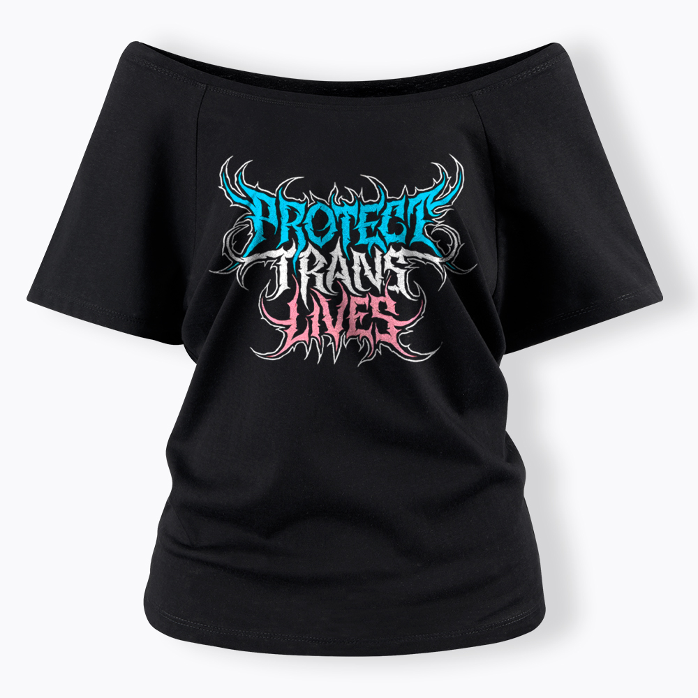 Protect Trans Lives Off Shoulder T-Shirt