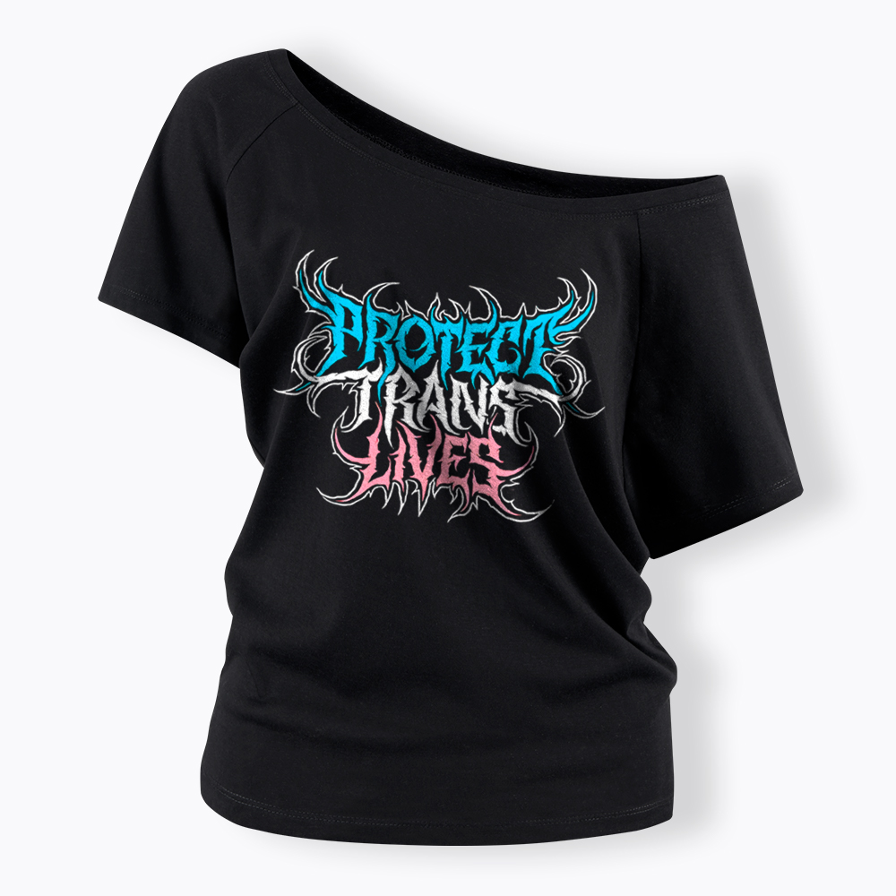 Protect Trans Lives Off Shoulder T-Shirt