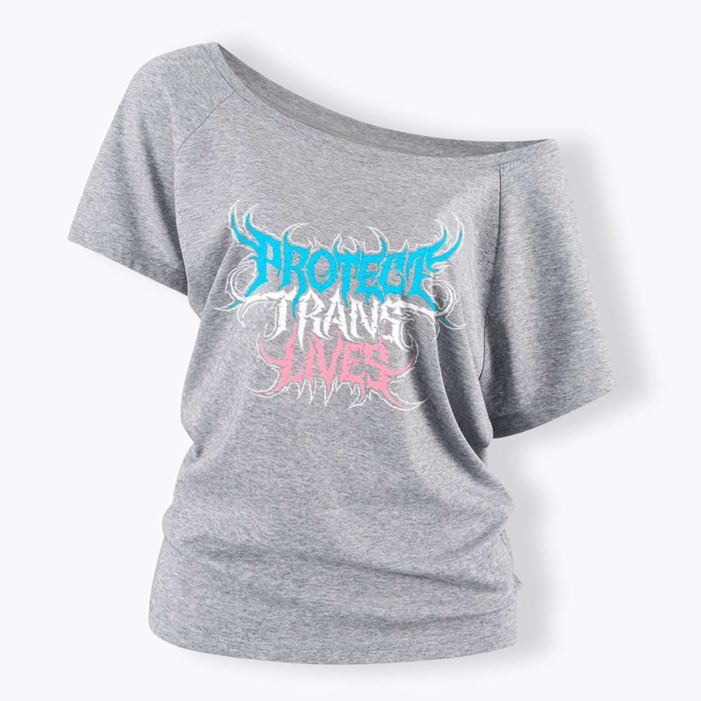 Protect Trans Lives Off Shoulder T-Shirt