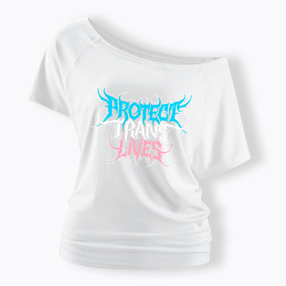 Protect Trans Lives Off Shoulder T-Shirt