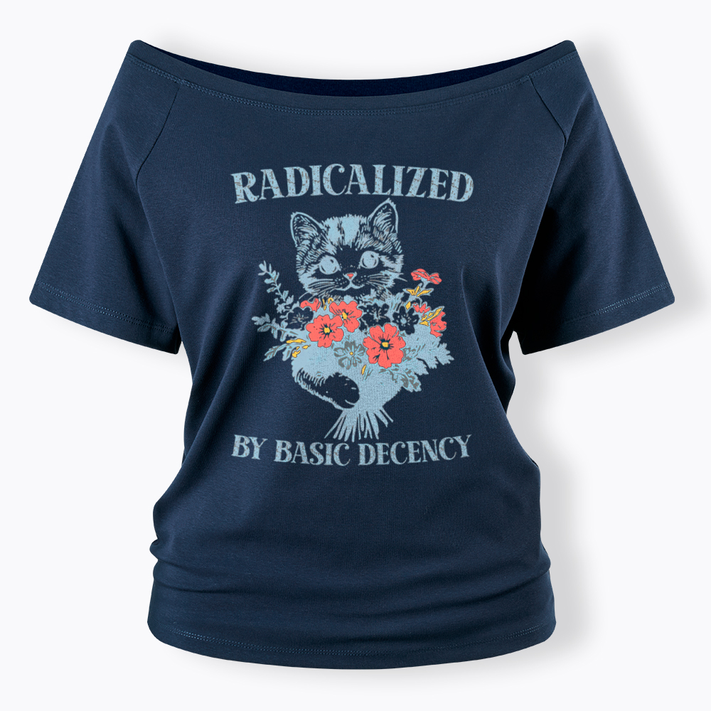 Radicalized By Basic Decency Cat Floral Feminist Off Shoulder T-Shirt