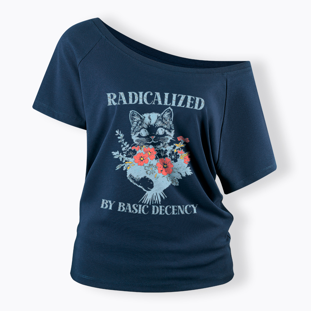 Radicalized By Basic Decency Cat Floral Feminist Off Shoulder T-Shirt