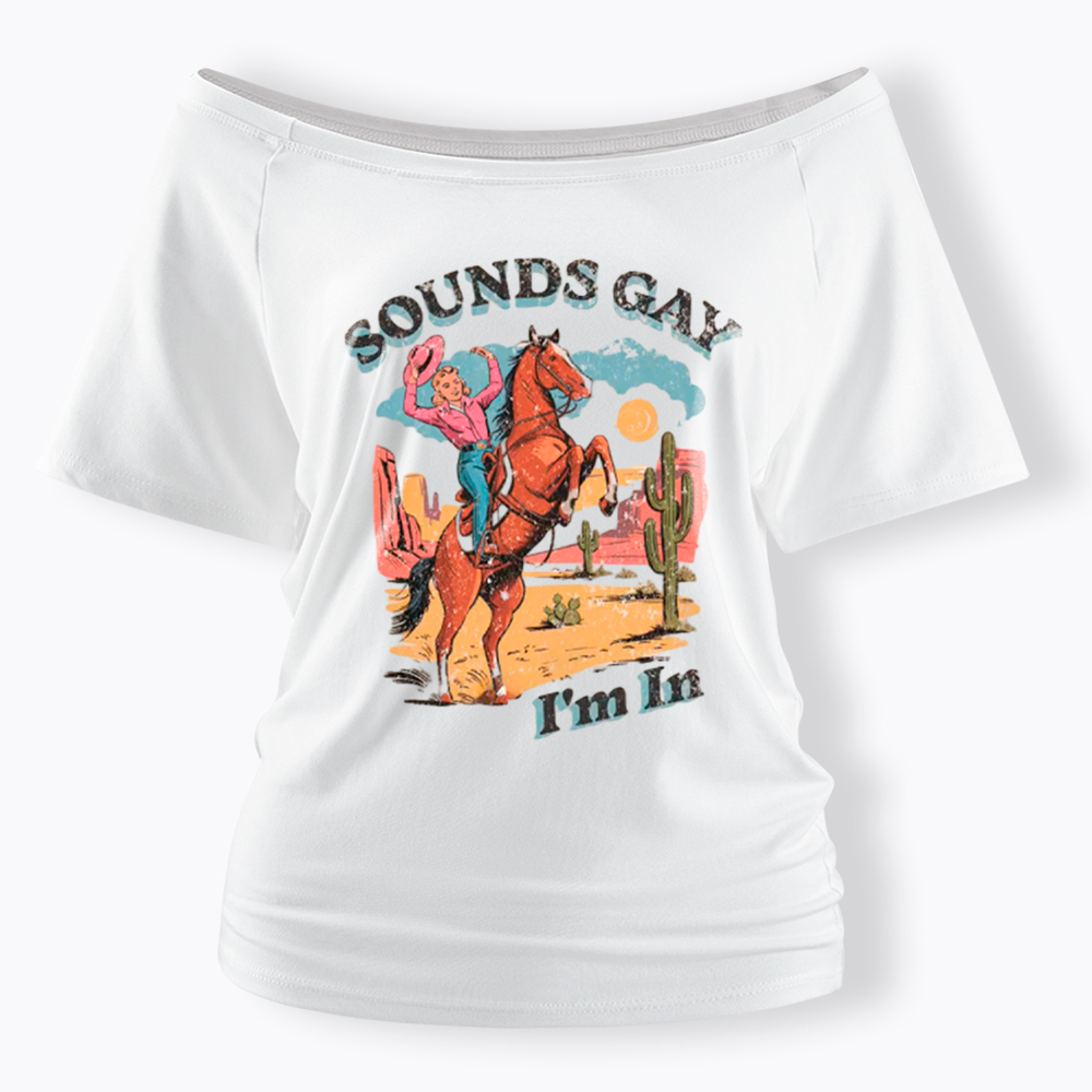 SOUNDS GAY Im In Off Shoulder T-Shirt