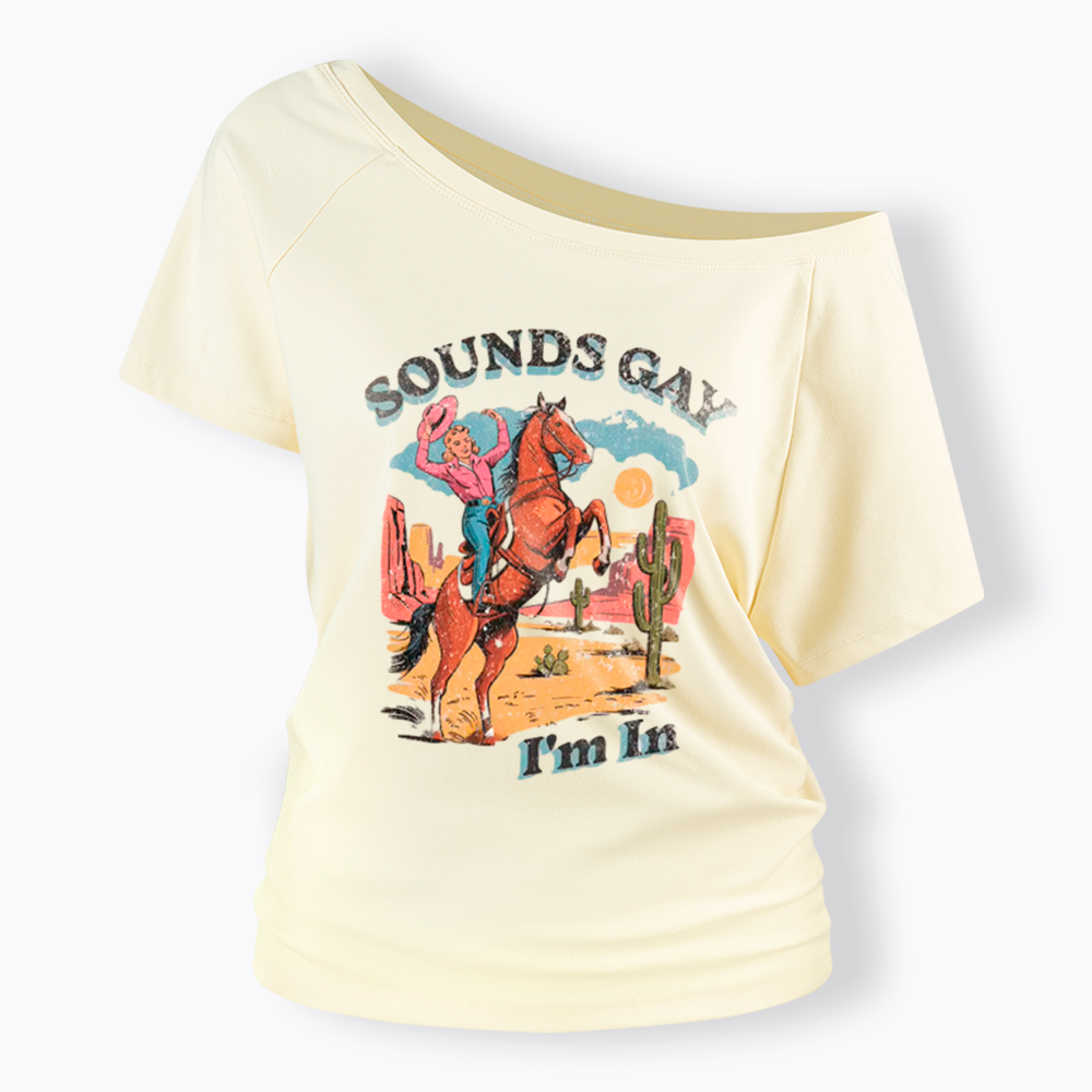 SOUNDS GAY Im In Off Shoulder T-Shirt