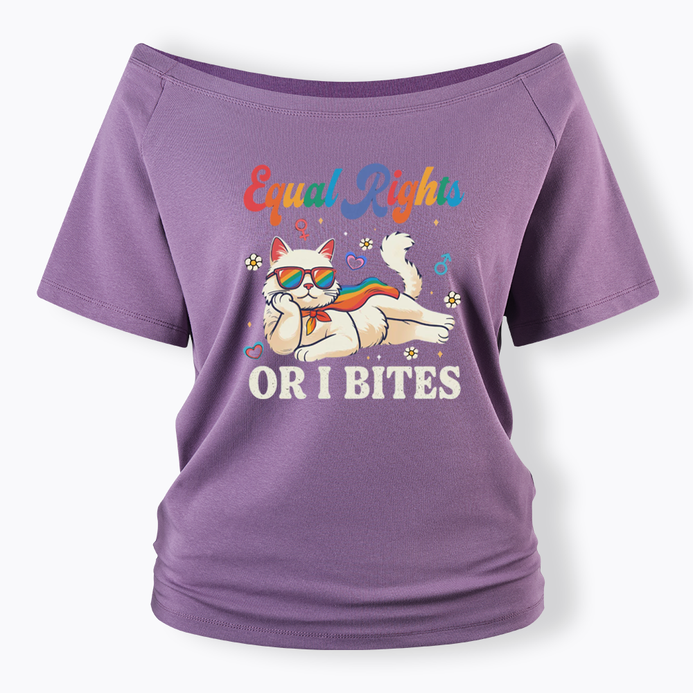 Equal Rights Or I Bites Cat Off Shoulder T-shirt