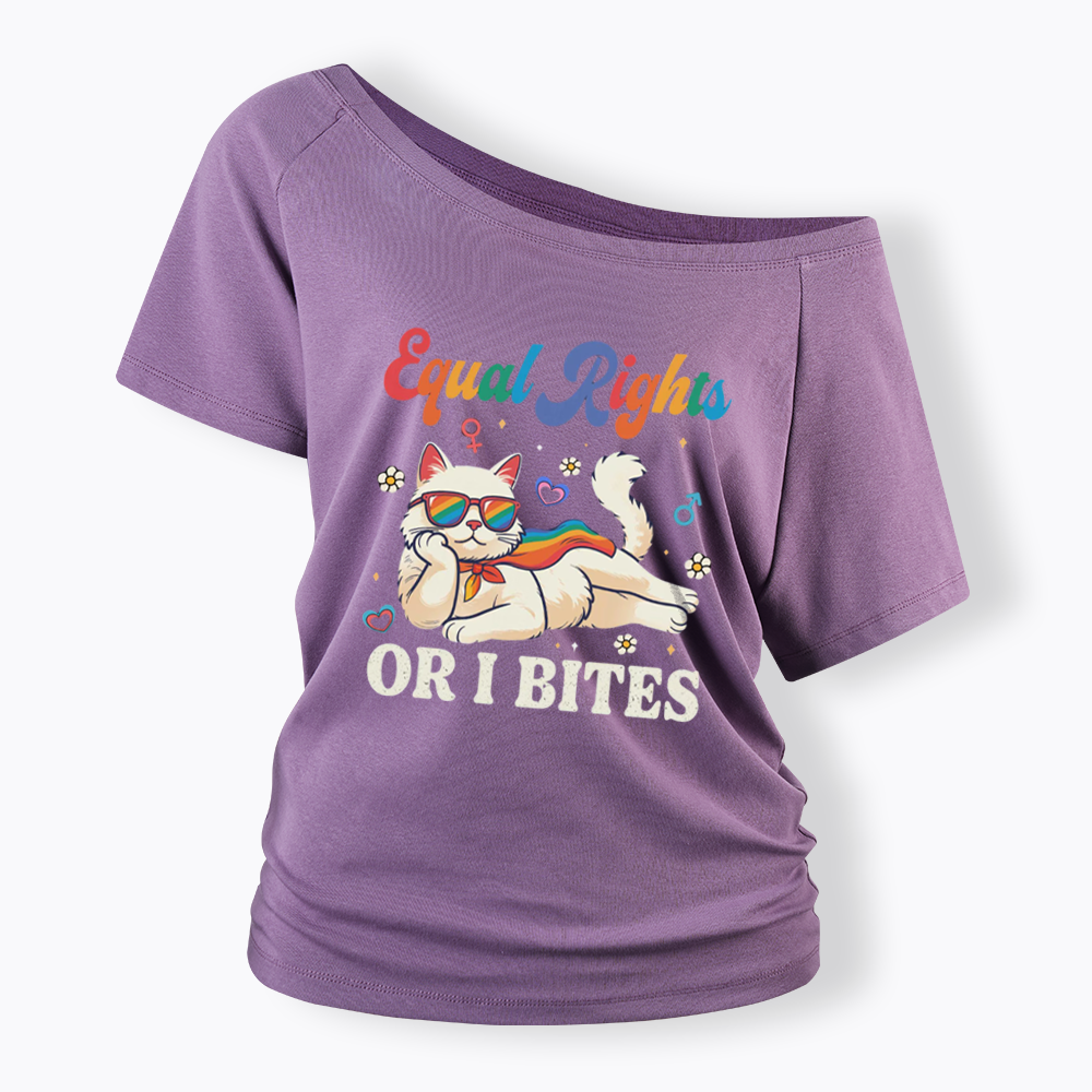 Equal Rights Or I Bites Cat Off Shoulder T-shirt