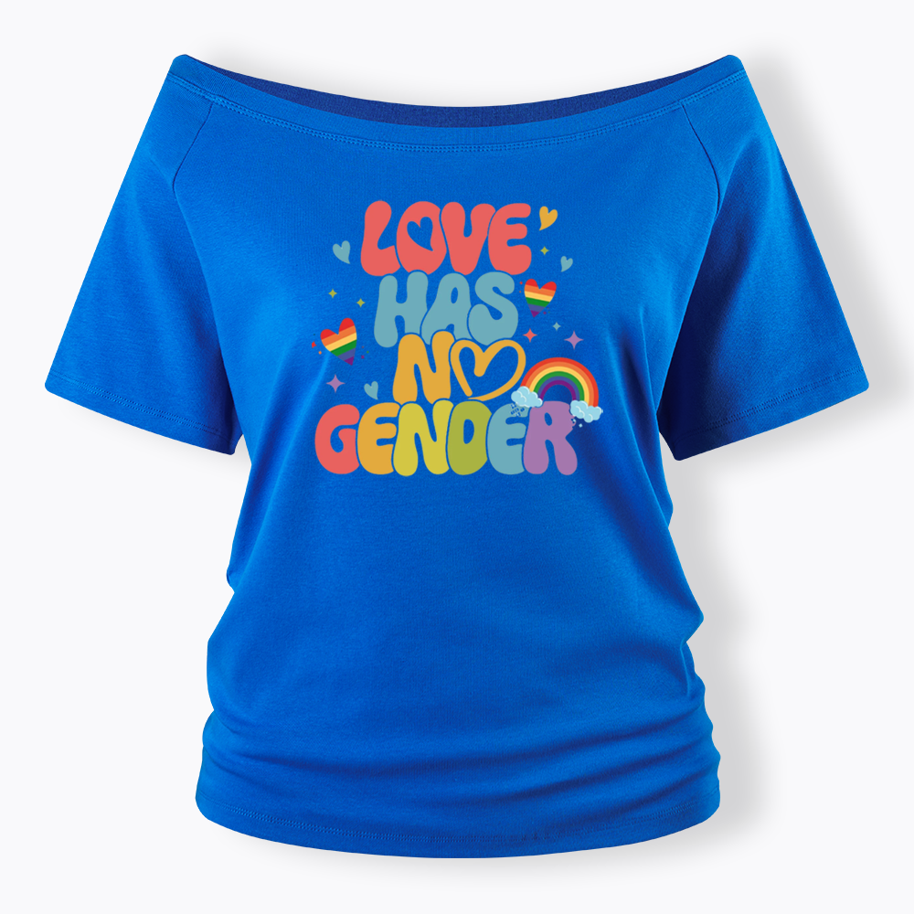 Love Has No Gender Off Shoulder T-shirt