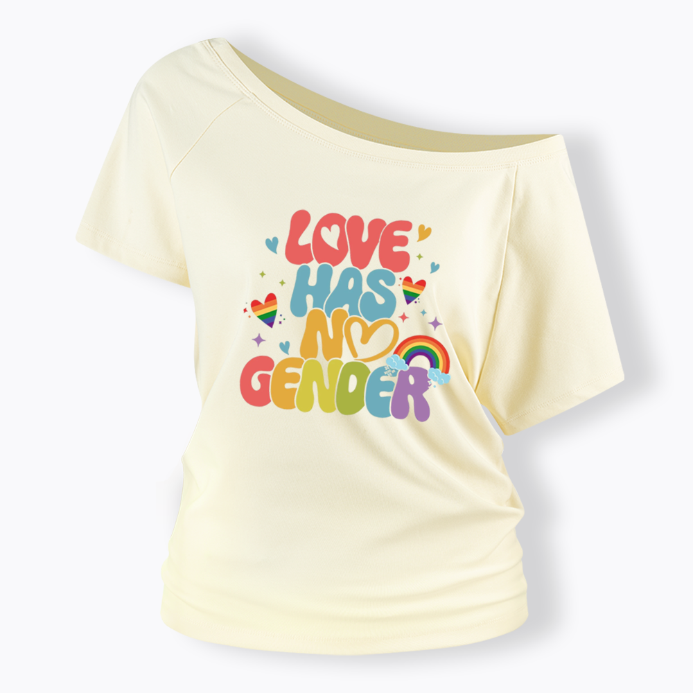 Love Has No Gender Off Shoulder T-shirt