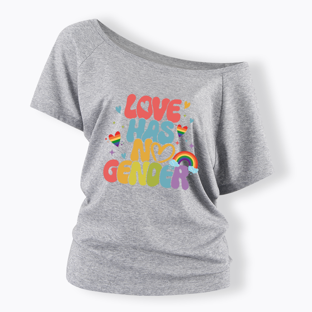Love Has No Gender Off Shoulder T-shirt