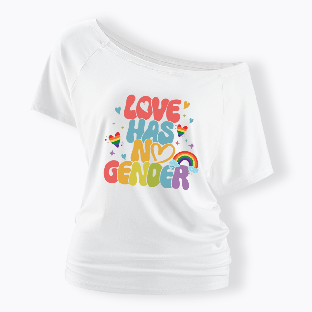 Love Has No Gender Off Shoulder T-shirt