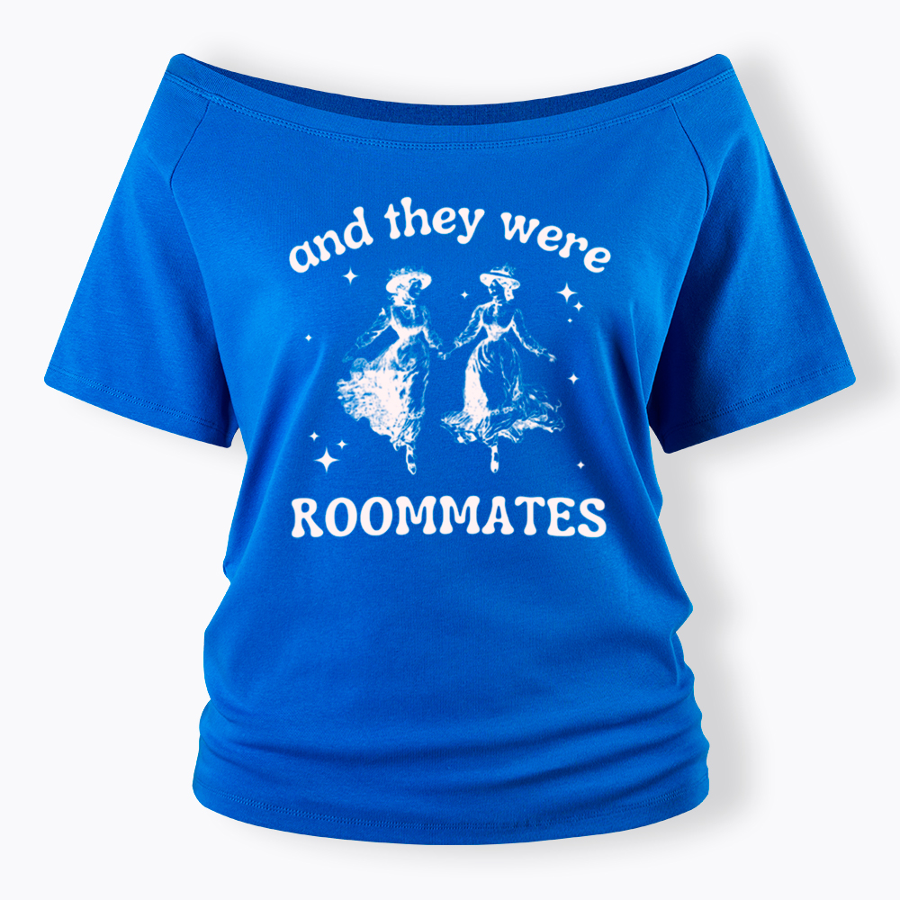 And They Were Roommates Lesbian Off Shoulder T-Shirt