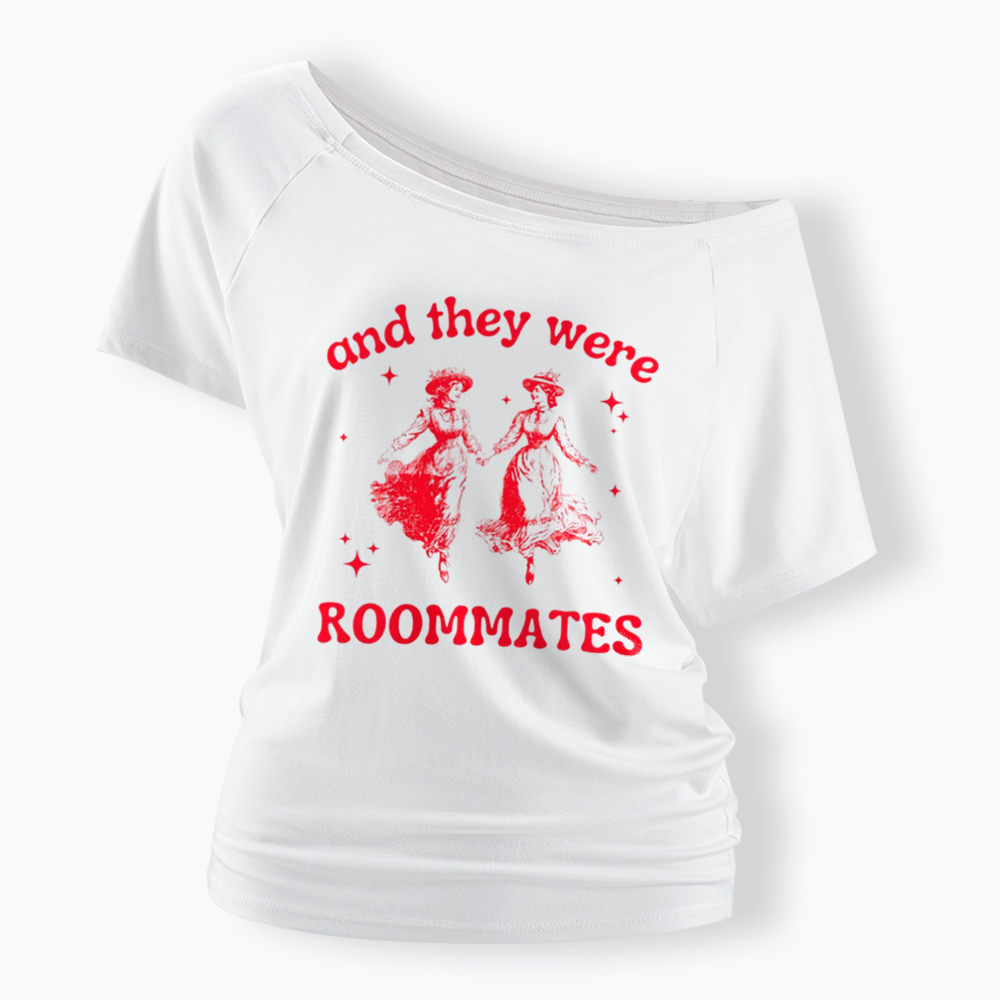 And They Were Roommates Lesbian Off Shoulder T-Shirt