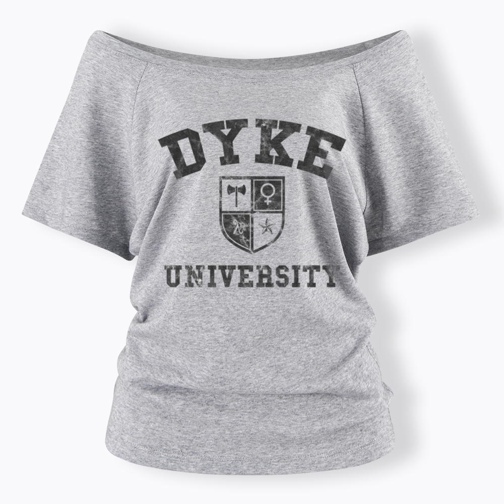 Dyke University Off Shoulder T-Shirt