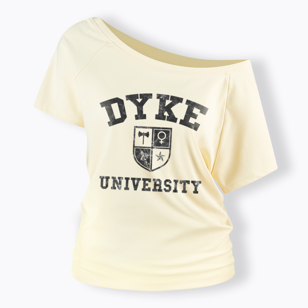 Dyke University Off Shoulder T-Shirt