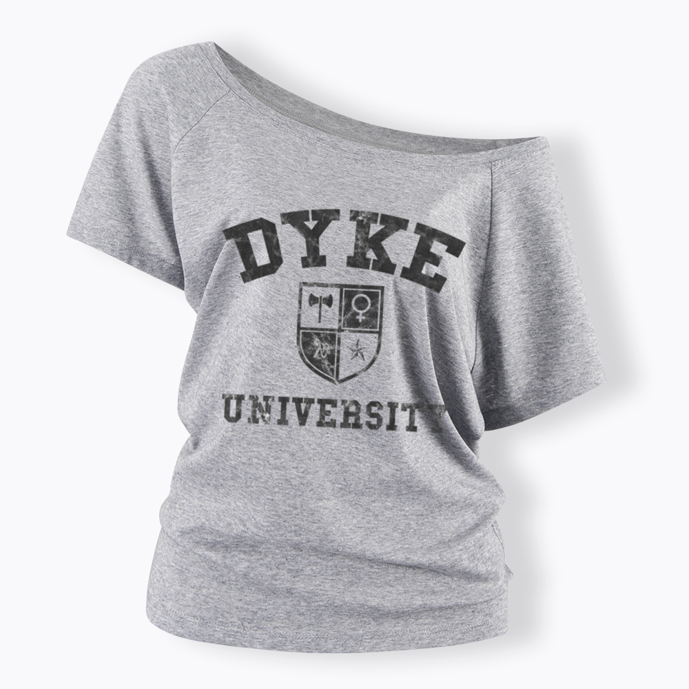 Dyke University Off Shoulder T-Shirt