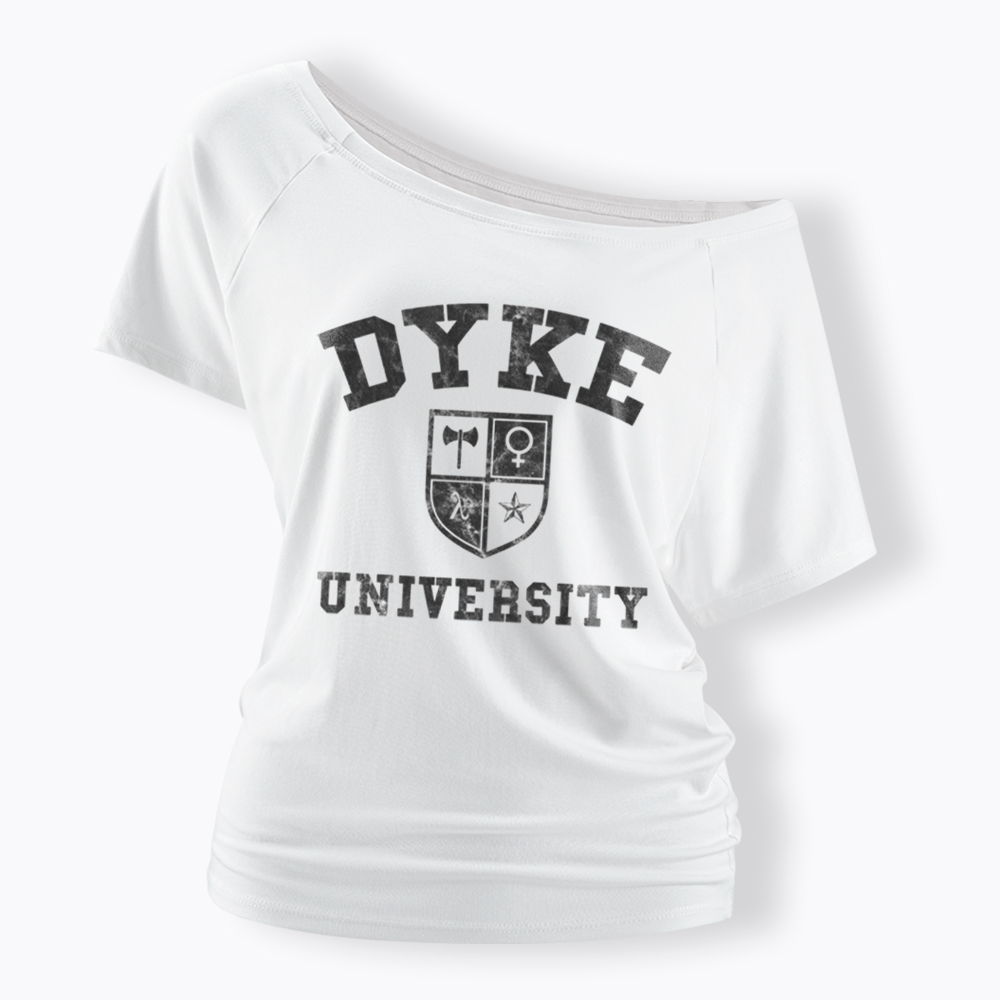 Dyke University Off Shoulder T-Shirt