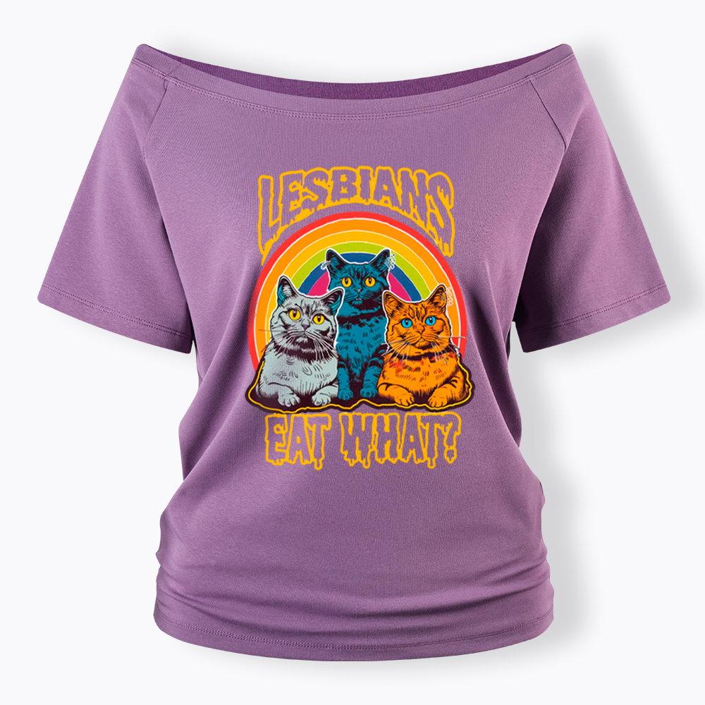 Funny Lesbians Eat What Off Shoulder T-Shirt