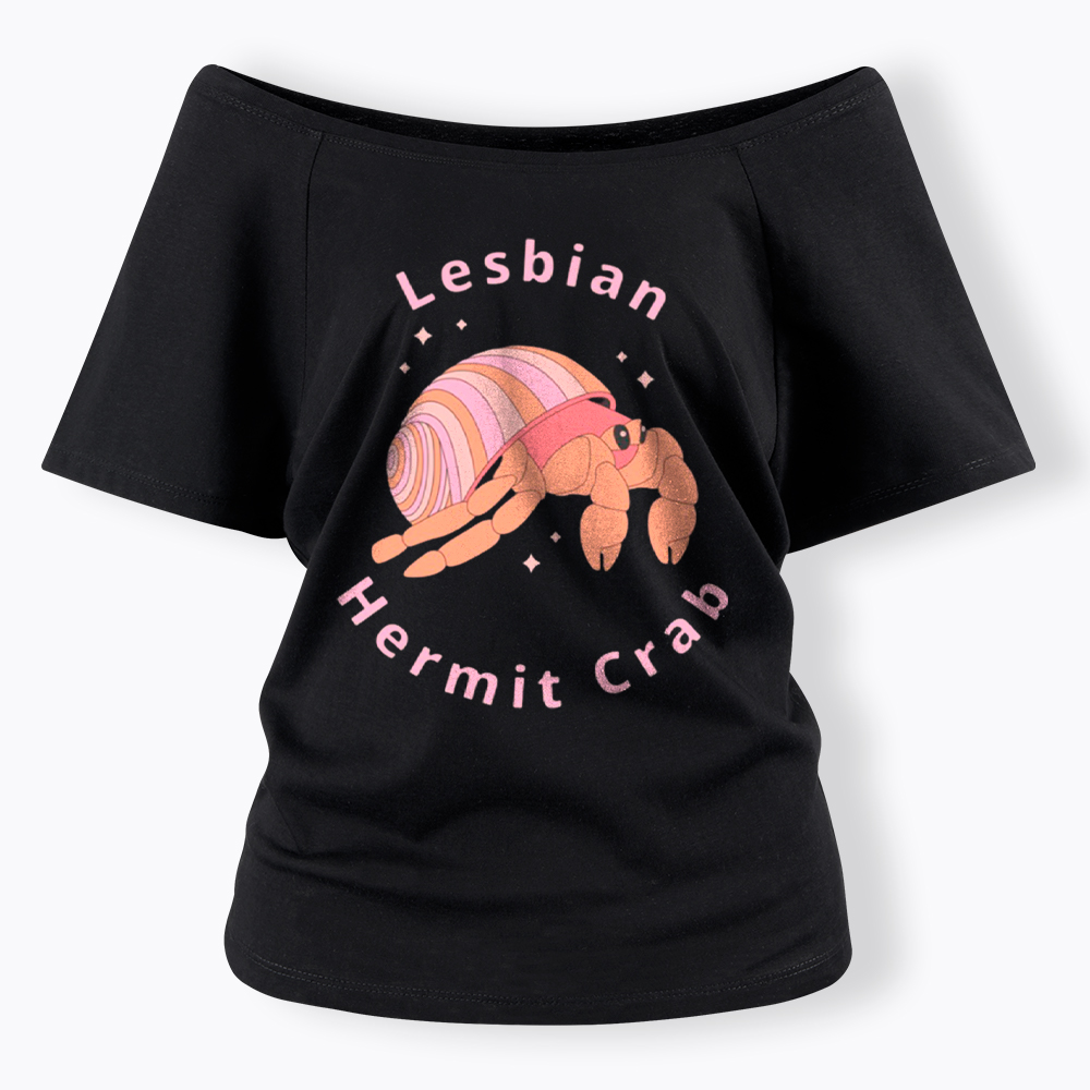 Lesbian Hermit Crab Off Shoulder T-Shirt
